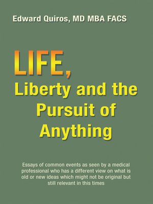 cover image of Life, Liberty and the Pursuit of Anything